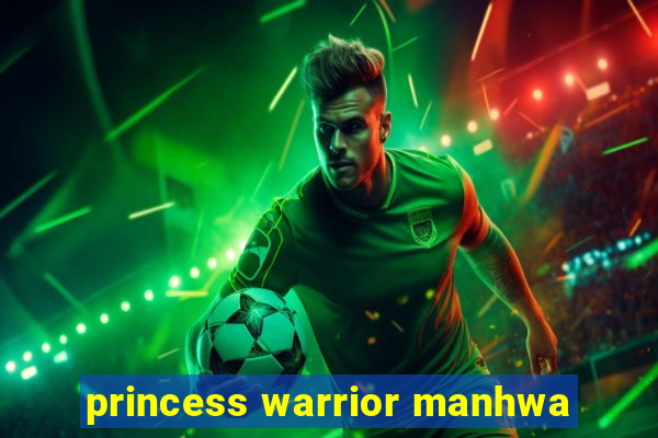 princess warrior manhwa